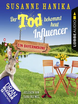cover image of Der Tod bekommt heut Influencer--Ein Bayernkrimi--Sofia und die Hirschgrund-Morde, Teil 14